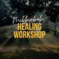 Healing Workshop